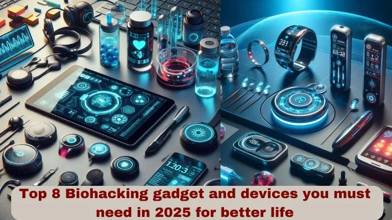 Top 8 Biohacking gadget and devices you must need in 2025 for better life