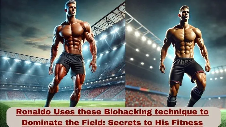 Ronaldo Uses these Biohacking technique to Dominate the Field Secrets to His Fitness